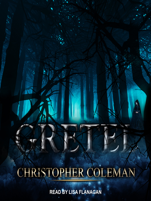 Title details for Gretel by Christopher Coleman - Available